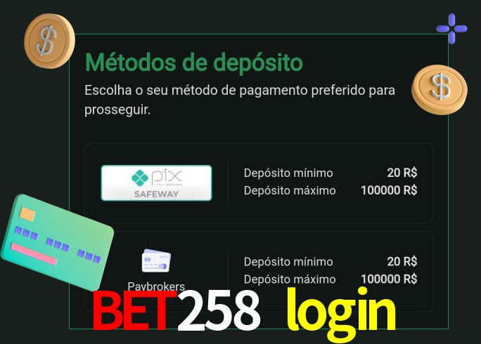 O cassino bet258 login oferece uma grande variedade de métodos de pagamento