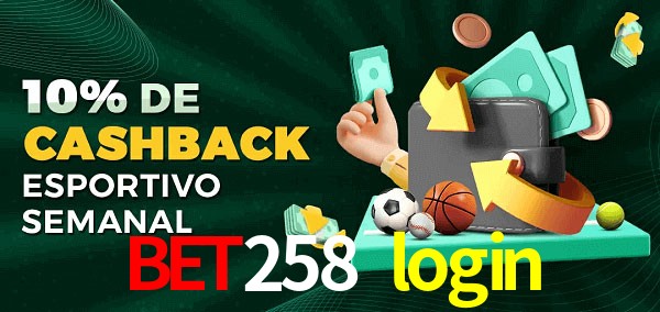 10% de bônus de cashback na bet258 login
